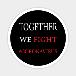 Together we fight coronavirus Magnet